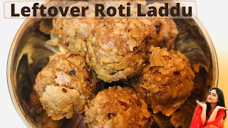 Roti Churma Laddu - LeftOver Roti Laddu - Roti Recipes