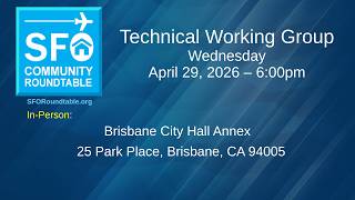 SFO Community Roundtable Technical Working Group, April 29, 2026