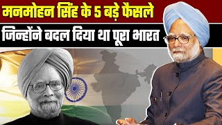 Manmohan Singh Passes Away: डॉ सिंह के 5 बड़े फैसले, जिनसे बदली Economy और पूरा देश| GoodReturns