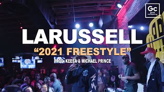 LaRussell, KIS$, Michael Prince - 2021 Freestyle | Live In Houston, TX