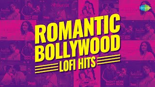 Romantic Bollywood LoFi Hits | 30 Minutes Non Stop LoFi Jukebox | Relax & Chill