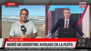 🔴 MURIÓ UN ARGENTINO AHOGADO EN LA PLAYA DE PUNTA DEL ESTE