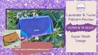 [543] Sleek Wallet Design||The Zephyr Wallet Pattern Review by Lavender & Twine Patterns