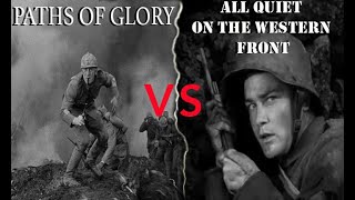 Paths Of Glory Vs All Quiet On The Western Front (UnPopular Opinion