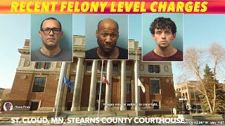 Recent Felony Level Charges In Stearns County, Minnesota