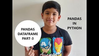 Pandas in Python|Pandas Dataframe |Part3
