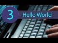 PYTHON TUTORIAL 3 - THE HELLO WORLD PROGRAM