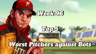 Baseball Clash- Week 96 - Top 5 Worst Pitchers Against Bot!!