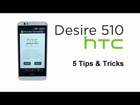5 Tips & Tricks - HTC Desire 510 5 Tips & Tricks - HTC Desire 510