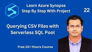 How to use Serverless SQL Pool to Query CSV Files Overview