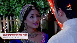 Akshara Aur Naitik Ka Pyaara Rishta | Akshara Aur Naitik Ki Pyaar Bhari Baatein!