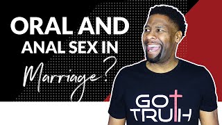 Is Oral Sex and Anal Sex a Sin in Marriage? | Q\u0026A