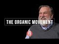 Thoughts on The Organic Movement? | Doug Wilson