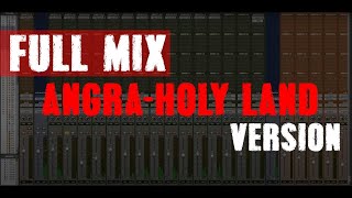 Mixing - Angra [Holy Land Version]