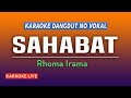 SAHABAT KARAOKE DANGDUT NO VOKAL -  RHOMA IRAMA