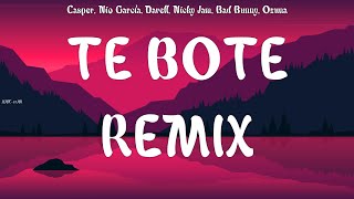 Casper, Nio García, Darell, Nicky Jam, Bad Bunny, Ozuna ~ Te Bote Remix # lyrics