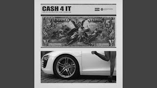 Cash 4 It (feat. 24hrs)