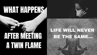 What Happens After Meeting Your Twin Flame? ⎮10 Unexpected Twin Flame Meeting Signs