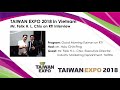 TAIWAN EXPO 2018 in Vietnam – Mr. Felix H. L. Chiu on RTI Interview (English)