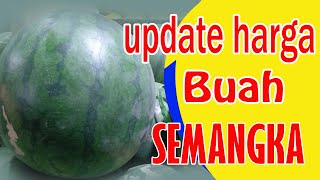 Update Harga Buah Semangka Di Kios / Non Biji