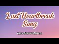 Ayra Starr ft Giveon - Last Heartbreak Song (lyrics)