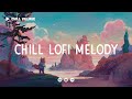Lost Your Mind 🍂 Relaxing Lofi Melody [chill lo-fi hip hop radio]
