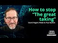 David Rogers Webb On How To Stop “the Great Taking”