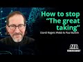 David Rogers Webb on how to stop “The Great Taking”