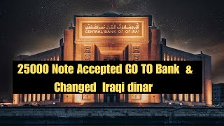 Iraqi Dinar 💥 Wow , Its Massive ,Revalued 25k Notes 0.19 to $25.00 Exchange Rate💥 Latest RV News