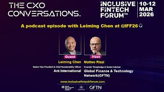 The CXO Conversations: Sustainable by Scale: Leveraging Fintech to Transform Lives and Environments
