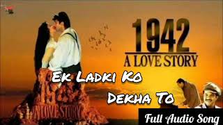 Ek Ladki Ko Dekha To (Full Song) | 1942 : A Love Story | Anil Kapoor, Manisha Koirala | Kumar Sanu
