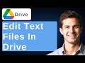 How To Edit Text Files Via Google Drive [2025 Guide]