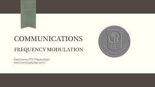Electronics P.E Prep - Frequency Modulation