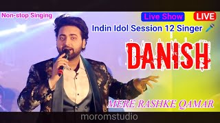 Mere Rashke Qamar II Indian idol Season 12 Singer MOHD DANISH II Live Performance Howly Borpeta II