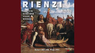 Rienzi, Act I, Scene 7: \