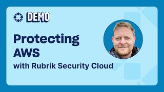 Protecting AWS with Rubrik Security Cloud