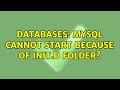 Databases: MySQL cannot start because of init.d folder? (3 Solutions!!)