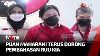 Puan Maharani Dorong Pembahasan RUU KIA | Kabar Utama tvOne