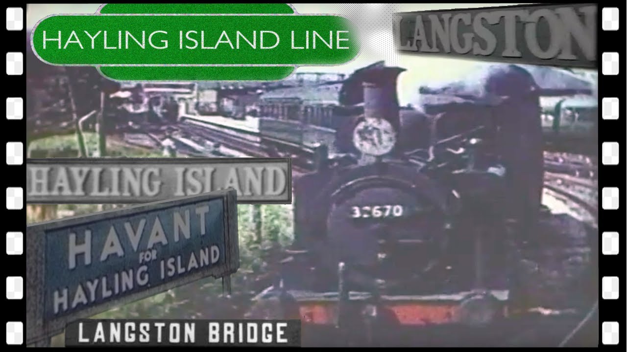 HAYLING ISLAND BRANCH Steam Train Ride 1960 - YouTube