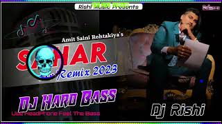 Sahar DJ Remix Hard Bass Amit Saini Rohtakiya New Haryanvi Song Haryanavi 2023 Dj Vibration Punch