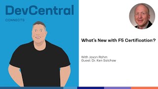 What's New with F5 Certification?