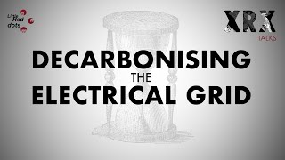 Decarbonising the Electric Grid