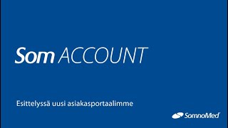 SomAccount - Esittelyssä uusi asiakasportaalimme