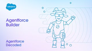 How to Use the New Agentforce Builder (Beta) | Agentforce Decoded