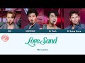 🎶Lyrics🎵LOVE SAND - HIEUTHUHAI, Jsol, Ali Hoàng Dương, Vũ Thịnh | Anh Trai Say Hi