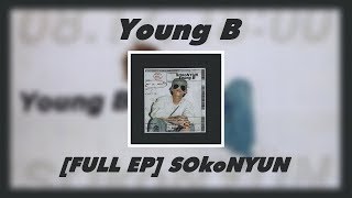 [FULL ALBUM] Young B (영비) - SOkoNYUN