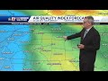 WATCH: Poor air quality Friday, late weekend storms