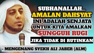 Subhanallah‼️ Amalan Dahsyat Ini Adalah Senjata Untuk Kita Amalkan | Syekh Ali Jaber