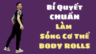 Bí Quyết cách luyện làm Sóng Cơ thể dẻo đẹp từng bước cùng Cao Thanh Dance