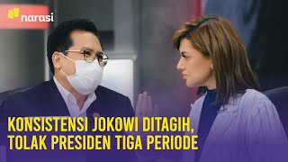 Konsistensi Jokowi Ditagih, Tolak Presiden Tiga Periode | Narasi Newsroom